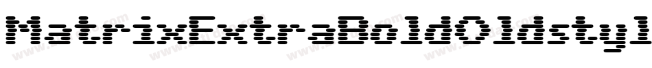 MatrixExtraBoldOldstyle Bold字体转换
